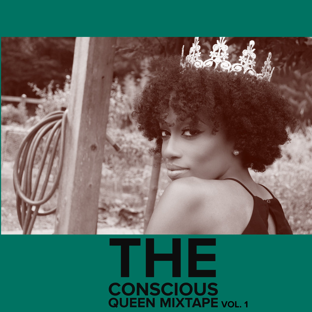 The Conscious Queen Mixtape Vol. 1